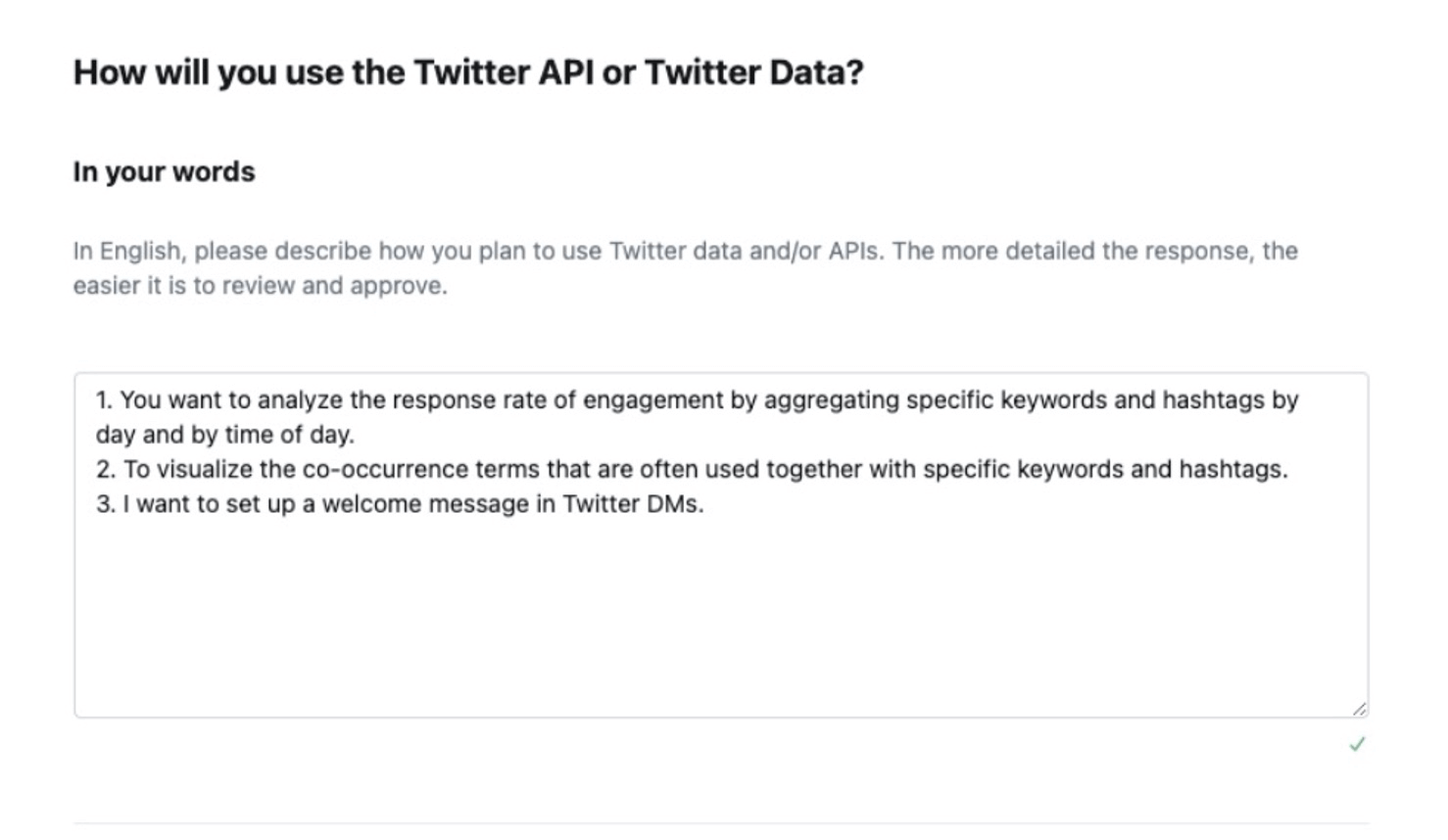How will you user the Twitter API or Twitter Data?
